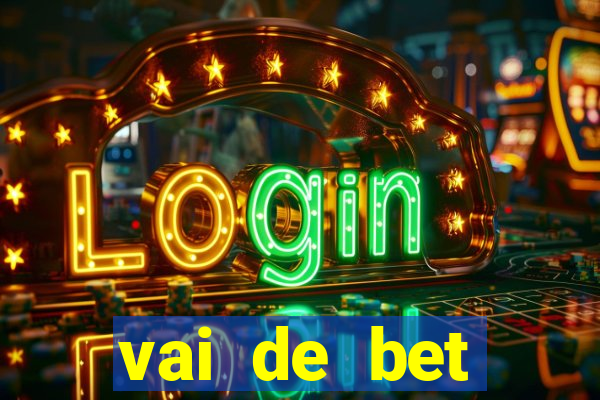 vai de bet gusttavo lima app